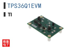 TPS36Q1EVM�ο�ͼƬ