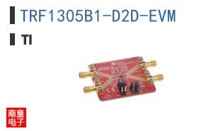 TRF1305B1-D2D-EVM�ο�ͼƬ